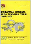 Regional Income Of East Nusa Tenggara Province, 2003-2005