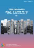 Development Of The Manufacturing Industry In East Nusa Tenggara Province 2021