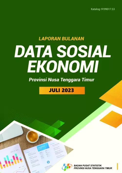 Monthly Report of Nusa Tenggara Timur Province's Social Economic Data July 2023