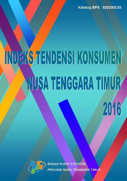 Consumer Tendency Index of Nusa Tenggara Timur Province 2016