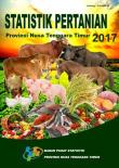 Agricultural Statistics of Nusa Tenggara Timur Province 2017