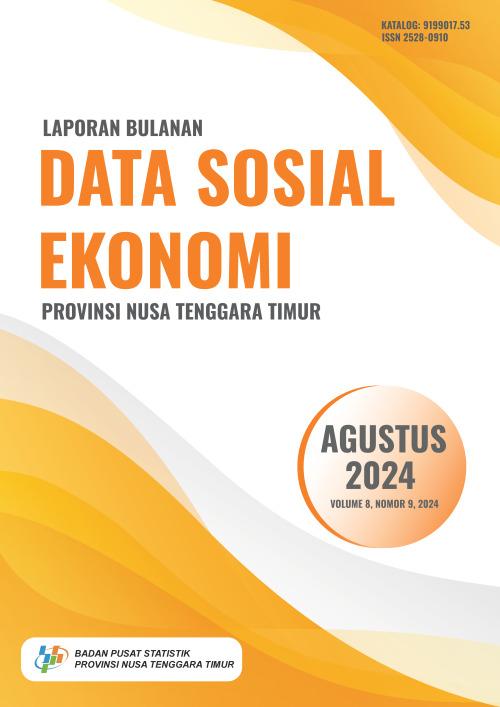 Monthly Report of Nusa Tenggara Timur Province's Social Economic Data August 2024