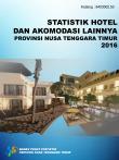 Statistik Hotel dan Akomodasi Lainnya Provinsi Nusa Tenggara Timur 2016