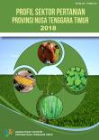 Agricultural Sector Profile of Nusa Tenggara Timur Province 2018