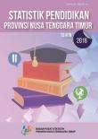 Statistik Pendidikan Provinsi Nusa Tenggara Timur Tahun 2016