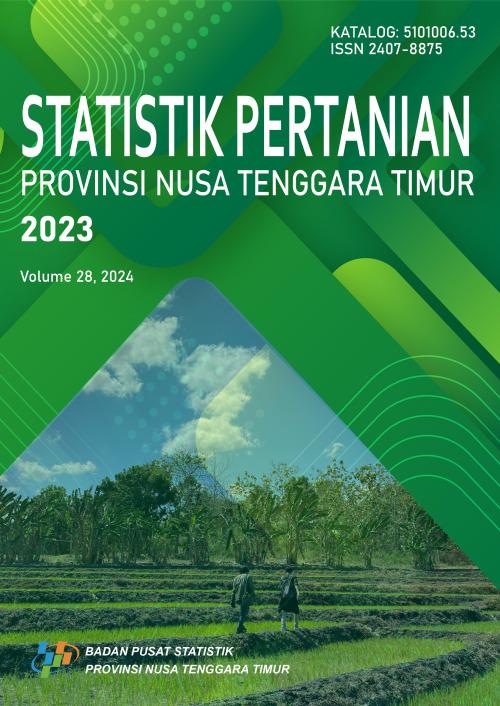 Agriculture Statistics of Nusa Tenggara Timur Province 2023