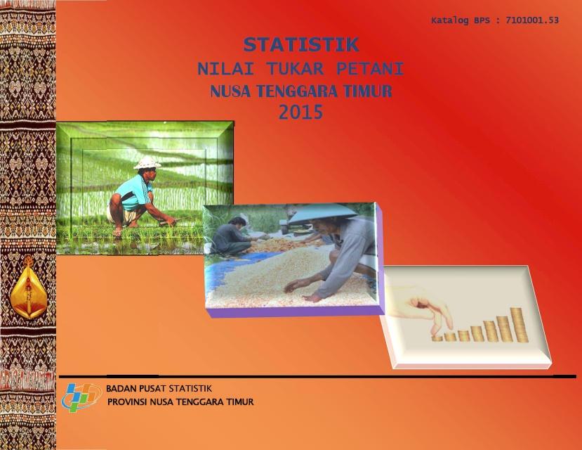 Farmer Terms of Trade Statistics Nusa Tenggara Timur 2015