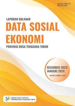 Monthly Report Of Nusa Tenggara Timur Provinces Social Economic Data December 2023/January 2024