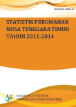 STATISTIK PERUMAHAN NUSA TENGGARA TIMUR TAHUN 2011- 2014