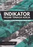 Indikator Pasar Tenaga Kerja Provinsi Nusa Tenggara Timur 2019