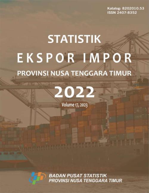 Export-Import Statistics of Nusa Tenggara Timur Province 2022