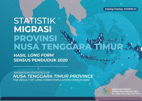 Statistik Migrasi Provinsi Nusa Tenggara Timur Hasil Long Form Sensus Penduduk 2020