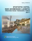 Statistik Hotel Dan Akomodasi Lainnya Provinsi Nusa Tenggara Timur 2017