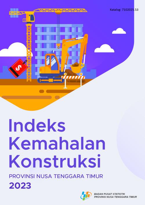 Indeks Kemahalan Konstruksi Provinsi Nusa Tenggara Timur Tahun 2023