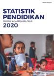 Education Statistics Of Nusa Tenggara Timur Province 2020