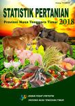 Agricultural Statistics of Nusa Tenggara Timur Province 2018