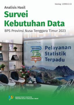 Analysis For The Survey Results Of Data Requirement Nusa Tenggara Timur Province 2023