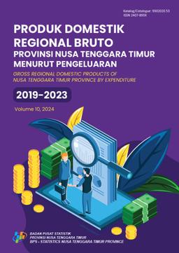 Gross Regional Domestic Product Of  Nusa Tenggara Timur Province By Expenditure 2019-2023