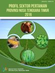 Agricultural Sector Profile of Nusa Tenggara Timur Province 2016