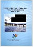 Profil Sektor Pertanian Nusa Tenggara Timur Tahun 2006 Hasil ST03, SE06 Dan Statistik Lainnya