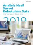 Analysis for The Survey Results of Data Requirement Nusa Tenggara Timur Province 2019