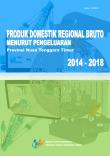 Gross Regional Domestic Product of Nusa Tenggara Timur Province by Expenditure 2014-2018