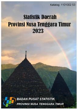 Nusa Tenggara Timur Province Regional Statistics 2023