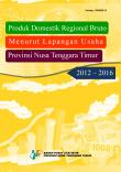 Gross Regional Domestic Product of Nusa Tenggara Timur Province by Industrial Origin 2012-2016