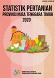 Statistik Pertanian Nusa Tenggara Timur 2020