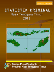 STATISTIK KRIMINAL Nusa Tenggara Timur 2013