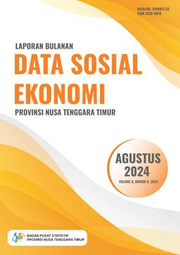 Laporan Bulanan Data Sosial Ekonomi Provinsi Nusa Tenggara Timur Agustus 2024