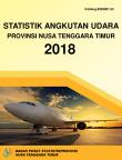 Statistik Angkutan Udara Provinsi Nusa Tenggara Timur 2018