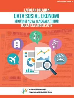 Monthly Report Of Nusa Tenggara Timur Provinces Social Economic Data December 2017