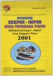 Statistics Of Export and Import of East Nusa Tenggara Province, 2001