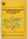 Produk Domestik Regional Bruto Nusa Tenggara Timur Menurut Kabupaten/Kota 2005-2007