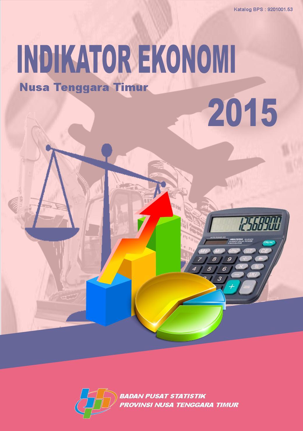 Economic Indicators of Nusa Tenggara Timur 2015