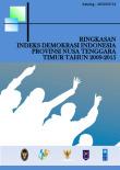 Ringkasan Indeks Demokrasi Indonesia Provinsi Nusa Tenggara Timur Tahun 2009-2015