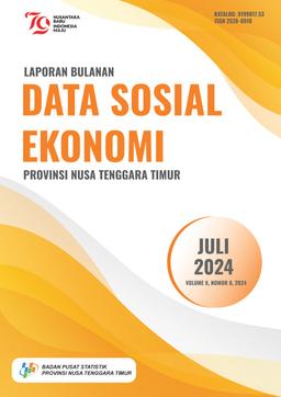 Laporan Bulanan Data Sosial Ekonomi Provinsi Nusa Tenggara Timur Juli 2024