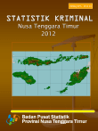 STATISTIK KRIMINAL Nusa Tenggara Timur 2012