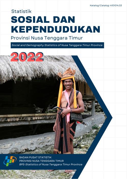 Statistik Sosial dan Kependudukan Provinsi Nusa Tenggara Timur 2022