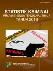 Statistik Kriminal Provinsi Nusa Tenggara Timur Tahun 2016