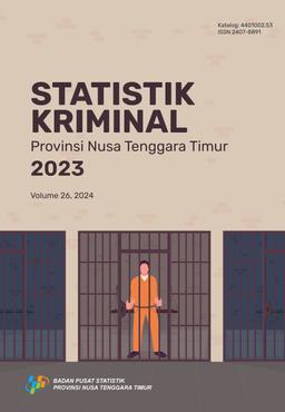 Crime Statistics Of Nusa Tenggara Timur Province 2023