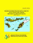 Produk Domestik Regional Bruto Nusa Tenggara Timur Menurut Kabupaten/Kota 2010-2014