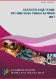 Statistik Kesehatan Provinsi Nusa Tenggara Timur 2017