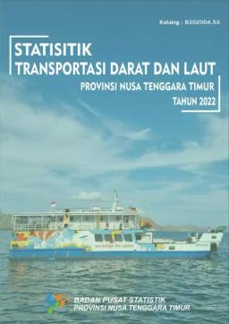 Statistik Transportasi Darat Dan Laut Provinsi Nusa Tenggara Timur 2022