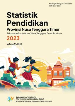 Education Statistics Of Nusa Tenggara Timur Province 2023