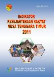 Indicators of the people's welfare of East Nusa Tenggara, 2011