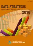 Nusa Tenggara Timur Province Strategic Data 2016