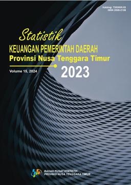 Statistik Keuangan Pemerintah Daerah Provinsi Nusa Tenggara Timur 2023