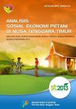 Analisis Sosial Ekonomi Petani Di Nusa Tenggara Timur-Analisis Hasil Survei Pendapatan Rumah Tangga Usaha Pertanian Sensus Pertanian 2013